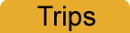 trips